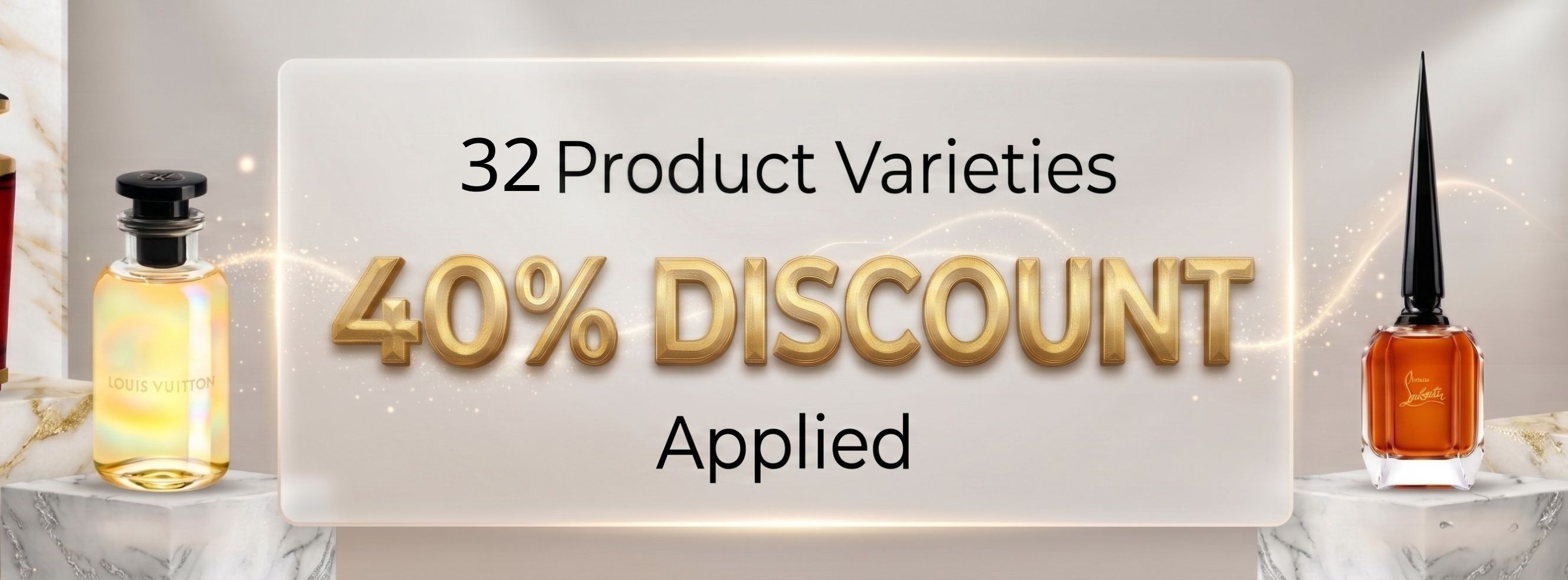 32 selected products with 40% discount until the end of this month